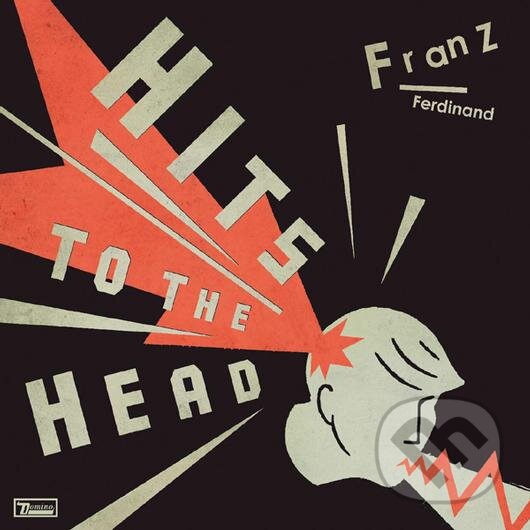 Levně Franz Ferdinand: Hits to the Head - Franz Ferdinand