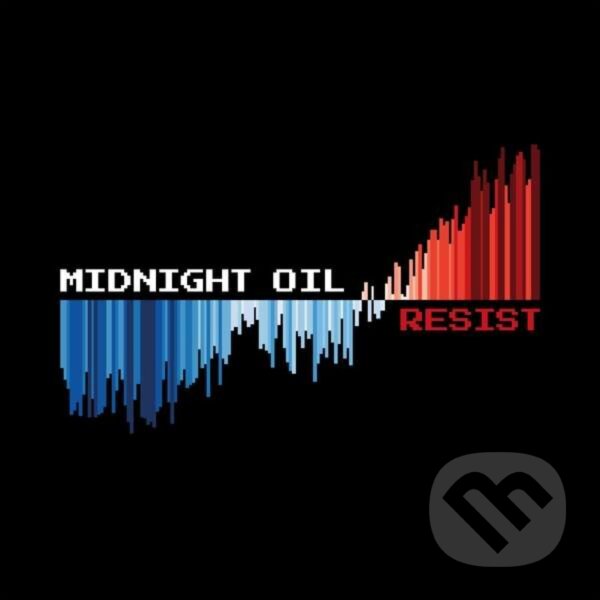 Kniha Midnight Oil: Resist (Digipack)