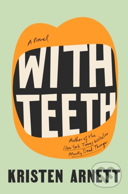 E-kniha: With Teeth (Kristen Arnett). Penguin Books, 2021