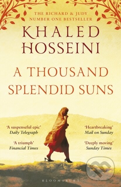 A Thousand Splendid Suns - Khaled Hosseini, Bloomsbury, 2009