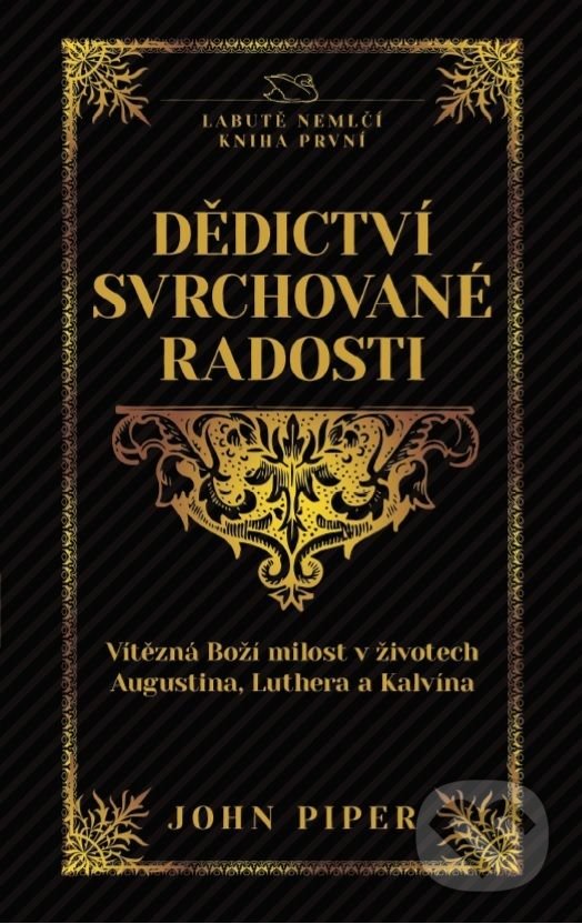 Levně Dědictví svrchované radosti - John Piper - kniha z kategorie Kresťanstvo