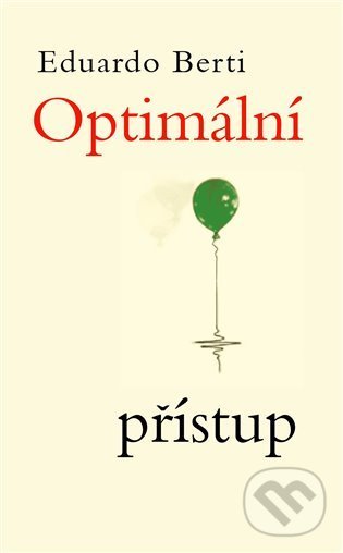 Levně Optimální přístup - Eduardo Berti - kniha z kategorie Spoločenská beletria