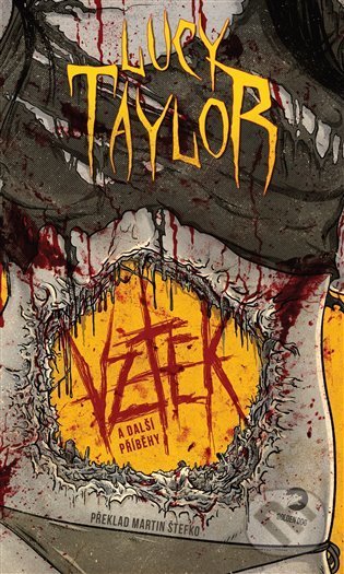 Levně Vztek a další příběhy - Lucy Taylor - kniha z kategorie Detektívky, trilery a horory