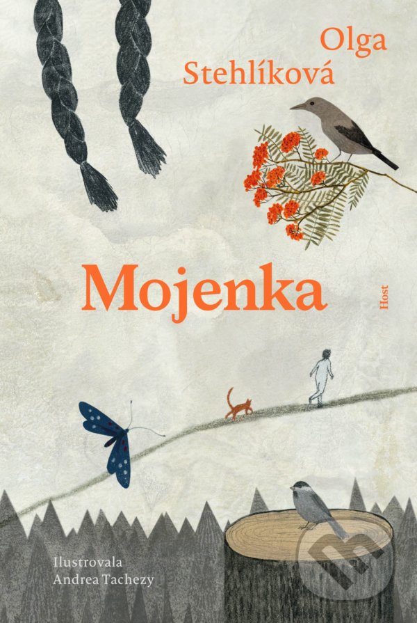 Levně Mojenka - Olga Stehlíková, Andrea Tachezy (ilustrátor) - kniha z kategorie Beletria