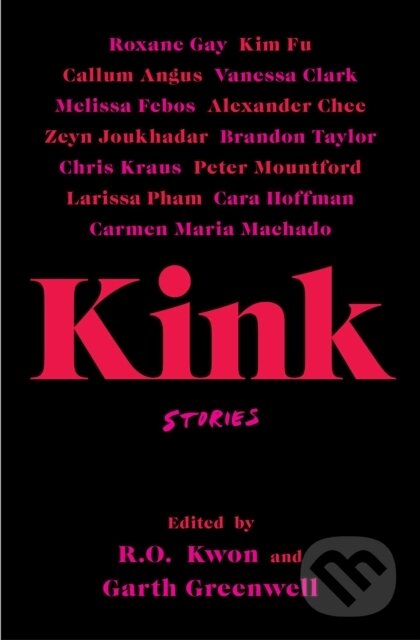 E-kniha: Kink (Garth Greenwell a R.O. Kwon). Scribner, 2021