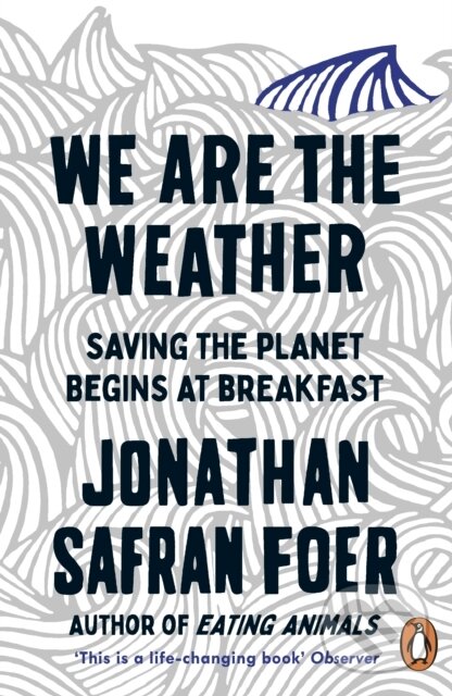 E-kniha: We are the Weather (Jonathan Safran Foer). Penguin Books, 2019