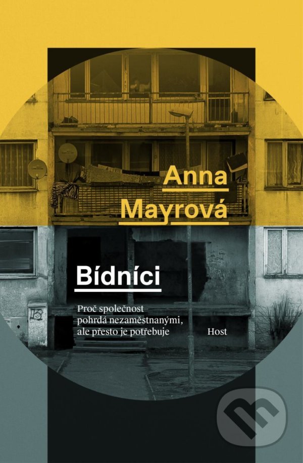 Levně Bídníci (Proč společnost pohrdá nezaměstnanými, ale přesto je potřebuje) - kniha z kategorie Sociológia