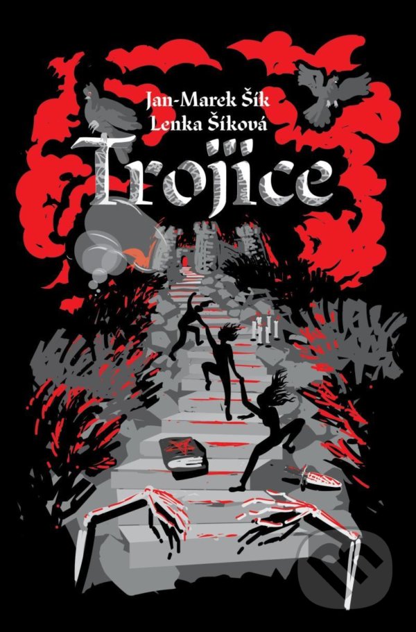Levně Trojice - Lenka Šíková, Jan-Marek Šík - kniha z kategorie Fantasy