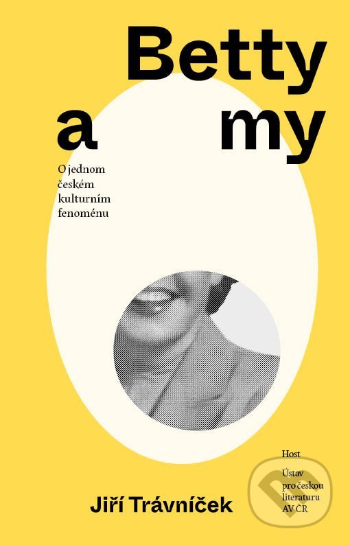 Levně Betty a my (O jednom českém kulturním fenoménu) - Jiří Trávníček - kniha z kategorie Literárna veda