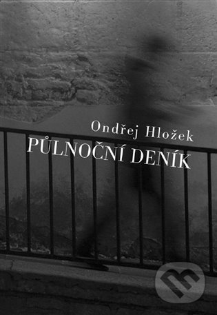Levně Půlnoční deník - Ondřej Hložek - kniha z kategorie Poézia