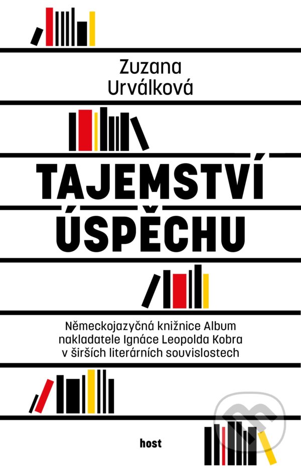 Levně Tajemství úspěchu (Německojazyčná knižnice Album nakladatele Ignáce Leopolda Kobra v širších literárních souvislostech) - kniha z kategorie Literárna…