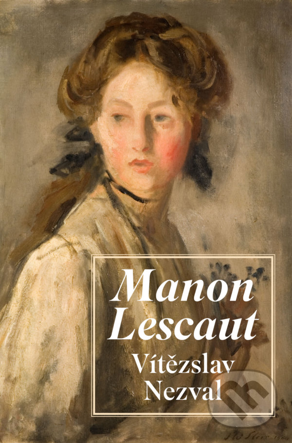 Levně Manon Lescaut - Vítězslav Nezval - kniha z kategorie Spoločenská beletria