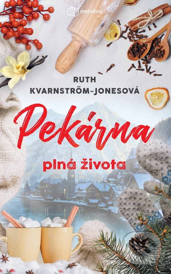Levně Pekárna plná života - Ruth Kvarnström-Jones - kniha z kategorie Spoločenská beletria