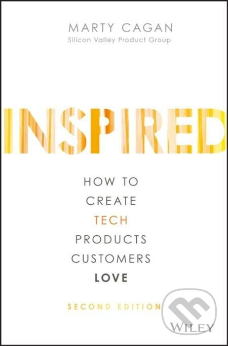 E-kniha: Inspired (Marty Cagan). Wiley, 2017