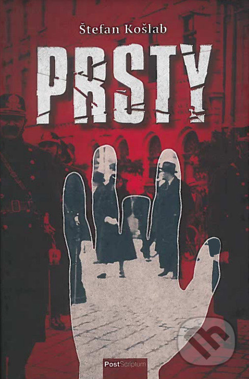 Levně Prsty - Štefan Košlab - kniha z kategorie Detektívky, trilery a horory