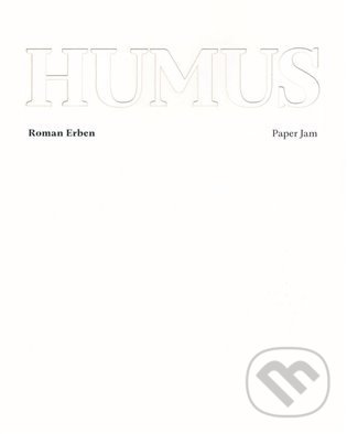 Levně Humus - Roman Eben, Roman Erben - kniha z kategorie Literárna veda