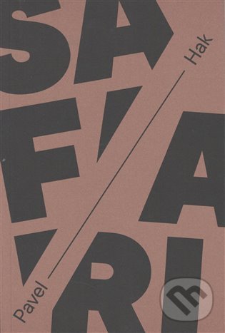 Kniha: Safari (Pavel Hak)