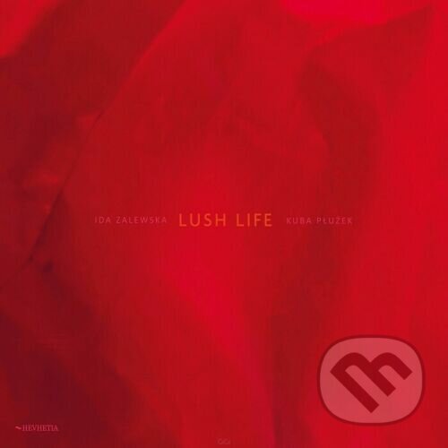 Levně Ida Zalewska, Kuba Płużek: Lush Life - Ida Zalewska, Kuba Płużek