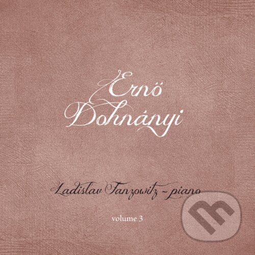 Levně Ernő Dohnanyi: Piano Works - Volume. 3 - Ernő Dohnanyi