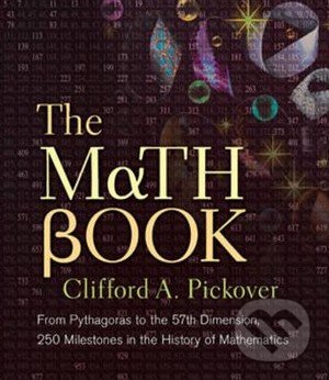 The Math Book - Clifford A. Pickover, Sterling, 2009