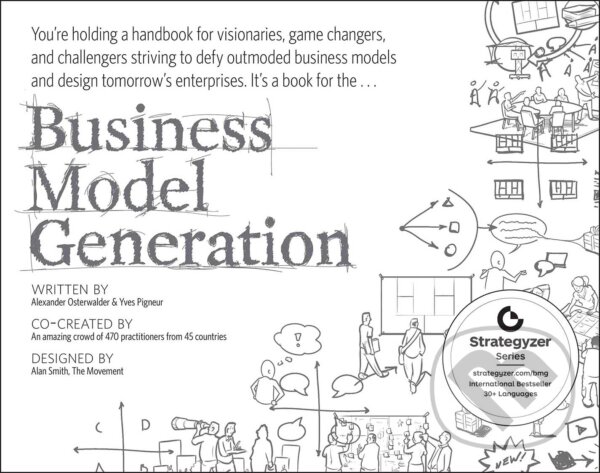 Levně Business Model Generation (A Handbook for Visionaries, Game Changers, and Challengers) - kniha z kategorie Podnikanie