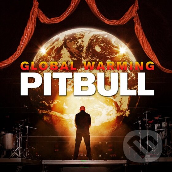 Pitbull: Global Warming - Pitbull, Sony Music Entertainment, 2012