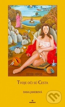 Levně Tvoje oči sú cesta - Dana Janebová - kniha z kategorie Poézia