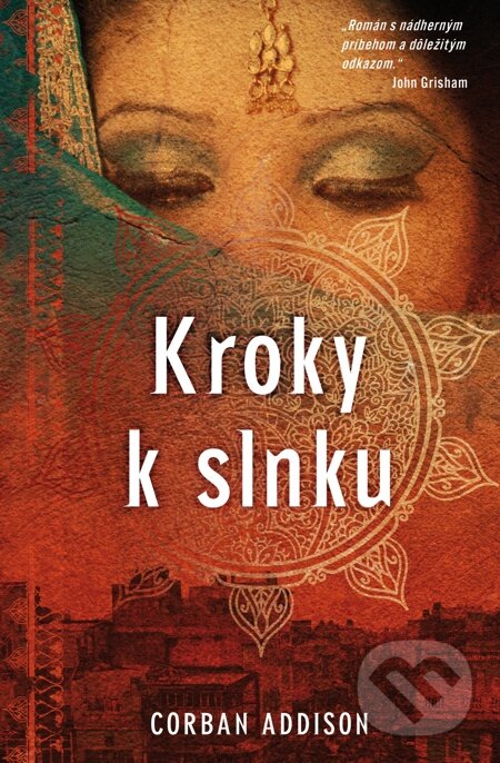 E-kniha: Kroky k slnku (Corban Addison). Fortuna Libri, 2012