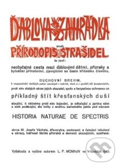 Ďáblova zahrádka aneb Přírodopis strašidel - Josef Váchal, Paseka, 2012