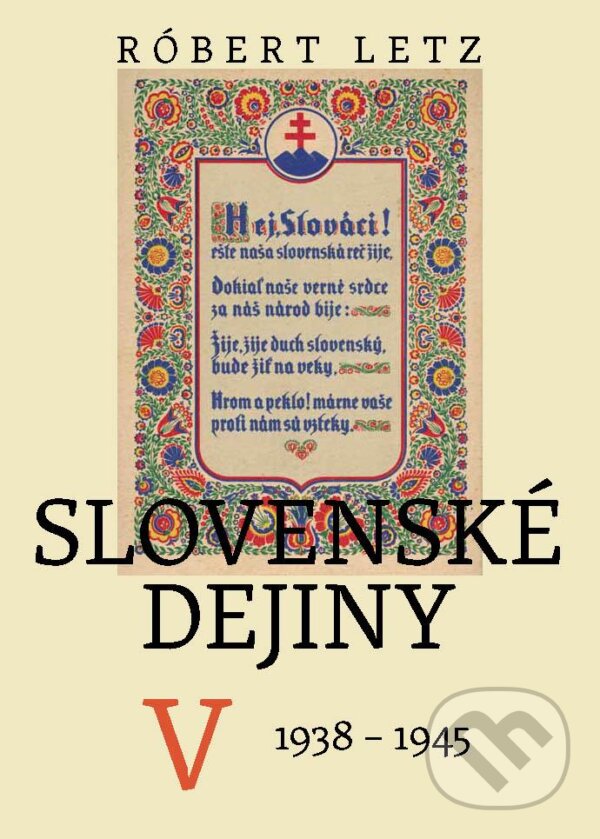Levně Slovenské dejiny V. (1938-1945) - Róbert Letz - kniha z kategorie Jazykové učebnice a slovníky