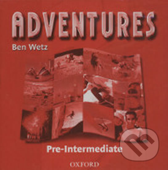 Adventures Pre-intermediate: Class Audio CD /2/ - Ben Wetz, Oxford University Press, 2004