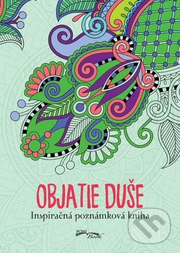 Levně Objatie duše (Inšpiračná poznámková kniha) - kniha z kategorie Iné diáre a zápisníky