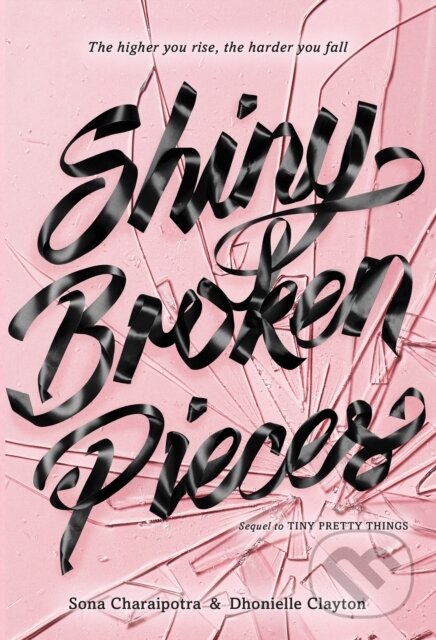 E-kniha: Shiny Broken Pieces (Dhonielle Clayton a Sona Charaipotra). HarperCollins, 2016