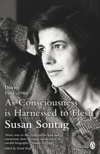 E-kniha: As Consciousness is Harnessed to Flesh (Susan Sontag). Penguin Books, 2012
