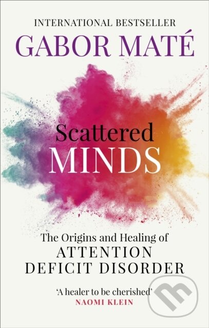 E-kniha: Scattered Minds (Gabor Mat). Ebury Publishing, 2019