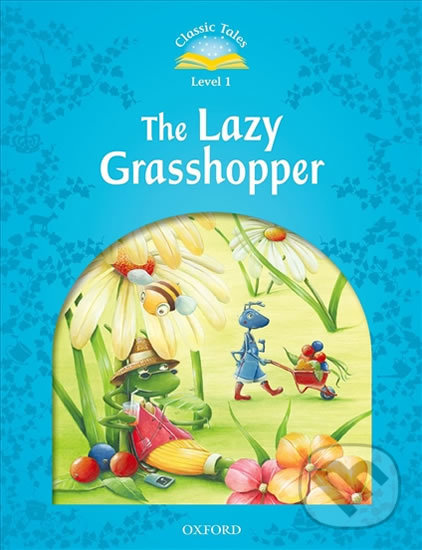 Levně Lazy Grasshopper with Audio Mp3 Pack (2nd) (Classic Tales 1) - kniha z kategorie Jazykové učebnice a slovníky
