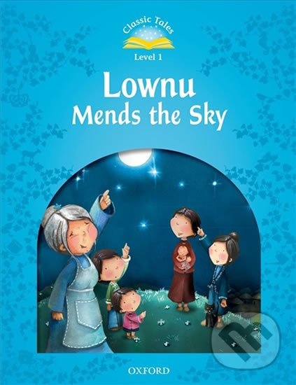 Levně Lownu Mends the Sky (2nd) (Classic Tales 1) - Sue Arengo - kniha z kategorie Jazykové učebnice a slovníky