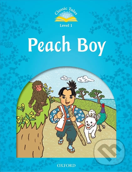 Levně Peach Boy + Audio Mp3 Pack (2nd) (Classic Tales 1) - kniha z kategorie Jazykové učebnice a slovníky