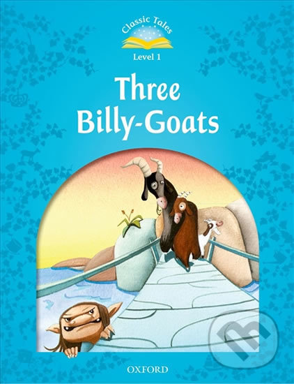 Levně Three Billy-goats (2nd) (Classic Tales 1) - Sue Arengo - kniha z kategorie Jazykové učebnice a slovníky