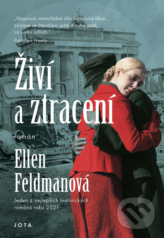 Levně Živí a ztracení - Ellen Feldman - kniha z kategorie Beletria