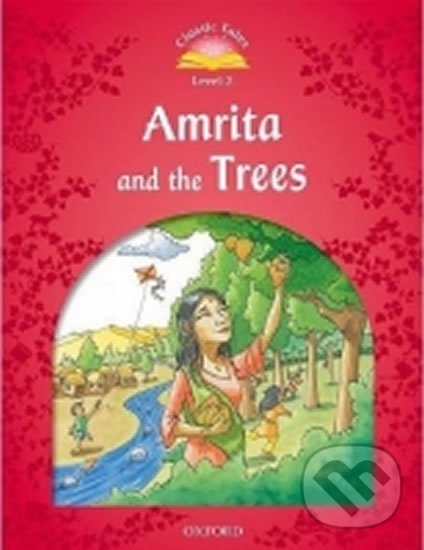 Levně Amrita and the Trees (2nd) (Classic Tales 2) - Sue Arengo - kniha z kategorie Beletria
