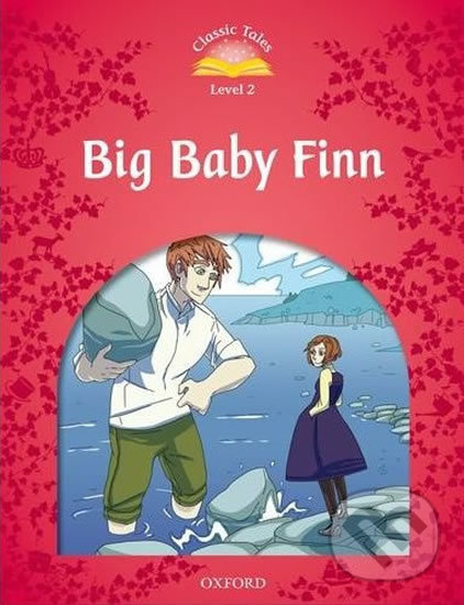 Levně Big Baby Finn (2nd) (Classic Tales 2) - Sue Arengo - kniha z kategorie Jazykové učebnice a slovníky