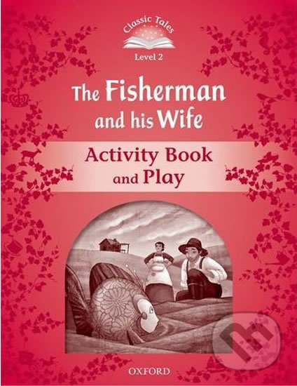 Levně The Fisherman and His Wife Activity Book and Play (2nd) - kniha z kategorie Jazykové učebnice a slovníky