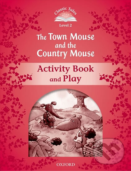 Levně The Town Mouse and the Country Mouse Activity Book and Play (2nd) - kniha z kategorie Jazykové učebnice a slovníky