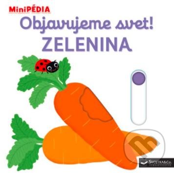 Kniha: Objavujeme svet! Zelenina (Nathalie Choux)