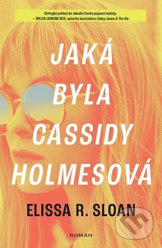 Jaká byla Cassidy Holmesová - Elissa R. Sloan, Kontrast, 2022