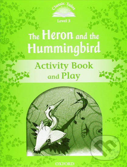 Levně The Heron and the Hummingbird Activity Book and Play (2nd) - kniha z kategorie Beletria