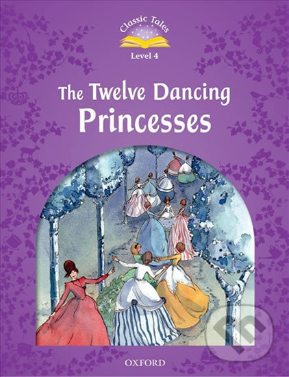 Levně The Twelve Dancing Princesses with Audio Mp3 Pack (2nd) - kniha z kategorie Beletria