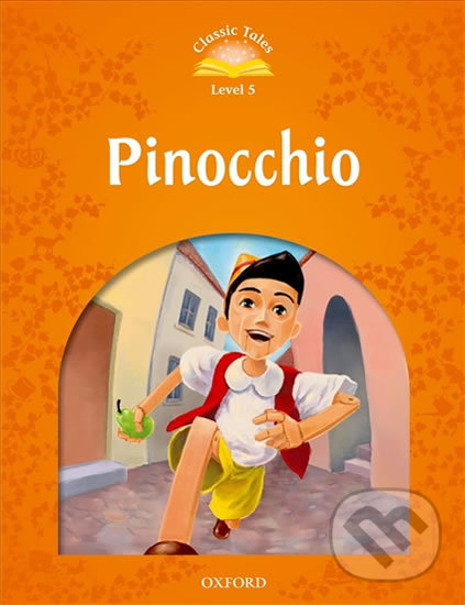 Levně Pinocchio with Audio Mp3 Pack (2nd) (Classic Tales 5) - kniha z kategorie Beletria