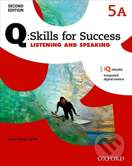 Levně Q: Skills for Success: Listening and Speaking 5 - Student´s Book A (2nd) - kniha z kategorie Jazykové učebnice a slovníky